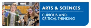 Arts & Sciences - Curious and Critical Thinking