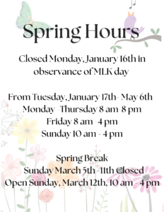 Maki Library Spring Hours