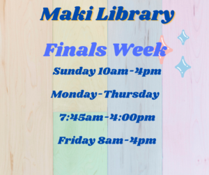 Maki Library Finals Week Hours